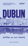 Declan Meade (Editor) - Dublin, Written In Our Hearts - PB image