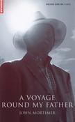John Mortimer / A Voyage Round My Father (Large Paperback) image