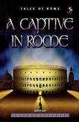 Kathy Lee / A Captive in Rome