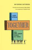 Henry Hemming / Together: How Small Groups Achieve Big Things image