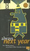 Andy Lyons / Always Next Year - The 1998-1999 Season  (Large Paperback) image