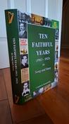 Raymond Daly - Ten Faithful Years (1913-1923) in Song and Story - HB - BRAND NEW 2025 - OFFALY
