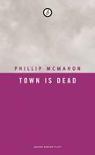 Phillip McMahon / Town Is Dead image