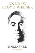 Andrew Lloyd Webber / Unmasked (Large Paperback) image