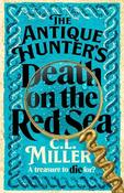 C.L. Miller / The Antique Hunter's Death on the Red Sea (Large Paperback) image