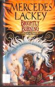 Mercedes Lackey / Brightly Burning (Lesser Grade Paperback) image