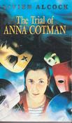 Vivien Alcock / The Trial of Anna Cotman (Lesser Grade Paperback)