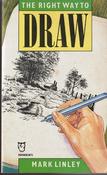 Mark Linley / The right way to Draw (Lesser Grade Paperback) image