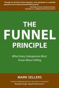 Mark Sellers / The Funnel Principle (Hardback) image