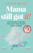 Louise Boyce / Mama Still Got It (Hardback) image