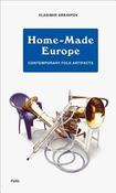 Vladmir Arkhipov / Home-Made Europe (Hardback) image