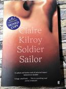 Claire Kilroy / Soldier Sailor. (Signed by the Author) (Large Paperback) image