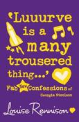 Louise Rennison / "Luuurve is a Many Trousered Thing..." (Large Paperback) image