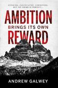 Andrew Galwey / Ambition Brings Its Own Reward (Large Paperback) image