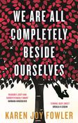 Karen Joy Fowler / We Are All Completely Beside Ourselves (Large Paperback) image