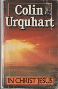 Colin Urquhart / In Christ Jesus (Vintage Paperback) image