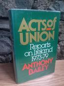 Anthony Bailey - Acts of Union - Reports on Ireland - HB image