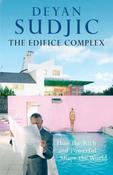 Deyan Sudjic / The Edifice Complex (Hardback)