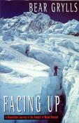 Bear Grylls / Facing Up (Hardback) image