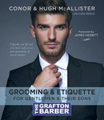 Conor McAllister / The Grafton Barber Essential Guide to Grooming &amp; Etiquette (Coffee Table Book) image