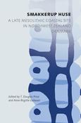 Anne Brigitte Gebauer / Smakkerup Huse: A Late Mesolithic Coastal Site in Northwest Zealand, Denmark (Coffee Table Book) image