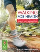 William Bird / Walking for Health: The Complete Step-by-step Guide to Getting Fit And Feeling Your Best (Coffee Table Book) image