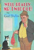 Enid Blyton / Well, Really, Mr. Twiddle! (Hardback) image