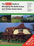 Rosalind Renshaw / The Build It guide to managing the building of your own timber frame home (Coffee Table Book) image