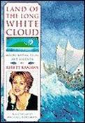 Kiri Te Kanawa / Land of the Long White Cloud: Maori Myths, Tales and Legends (Coffee Table Book) image