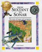 Anita Ganeri / From Sextant to Sonar (Coffee Table Book)
