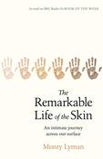 Monty Lyman / The Remarkable Life of the Skin (Hardback) image