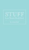 Alanna Kalb / Stuff Every Woman Should Know (Hardback) image