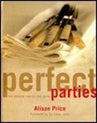 Alison Price / Perfect Parties: The Ultimate Step-By-Step Guide (Coffee Table Book) image