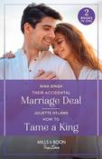 Mills &amp; Boon / True Love / 2 in 1 / Their Accidental Marriage Deal / How To Tame A King image
