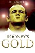 John Sweeney / Rooney's Gold (Hardback) image
