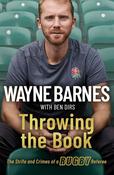 Wayne Barnes / Throwing the Book (Hardback) image