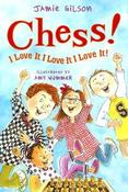 Jamie Gilson / Chess! I Love It! I Love It! I Love It! (Hardback) image