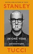 Stanley Tucci / What I Ate in One Year (Hardback) image