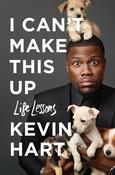 Kevin Hart / I Can't Make This Up: Life Lessons (Hardback) image