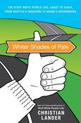 Christian Lander / Whiter Shades of Pale (Large Paperback)