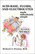 Richard A. Preston / Acid-Base, Fluids, and Electrolytes Made Ridiculously Simple (Large Paperback) image