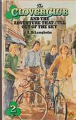 A. D. Langholm / The Cloverclub and the adventure that fell out of the sky (Vintage Paperback) image