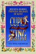 Princess Michael of Kent / Cupid and the King (Large Paperback) image