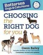 Gwen Bailey / Choosing The Right Dog For You (Large Paperback) image