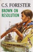 C.S. Forester / Brown on Resolution (Large Print) (Hardback) image