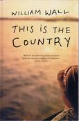 William Wall / This is the Country (Large Print) (Hardback) image