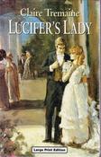Claire Tremaine / Lucifer's Lady (Large Print) (Hardback) image