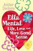 Amber Deckers / Ella Mental Love Life and More Good Sense image