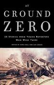 Sam Erman / At Ground Zero -  25 Stories from Young Reporters Who Were There(Large Paperback) image