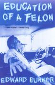 Edward Bunker / Education of a Felon (Large Paperback) image